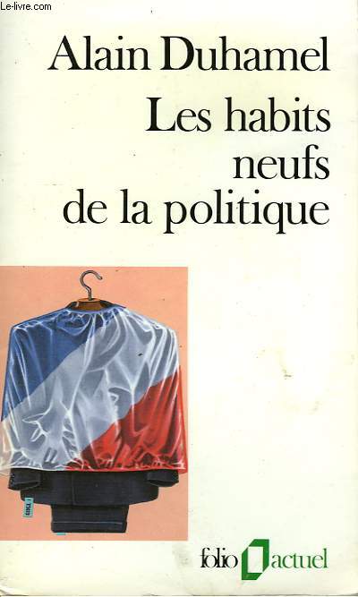 LES HABITS NEUF DE LA POLITIQUE