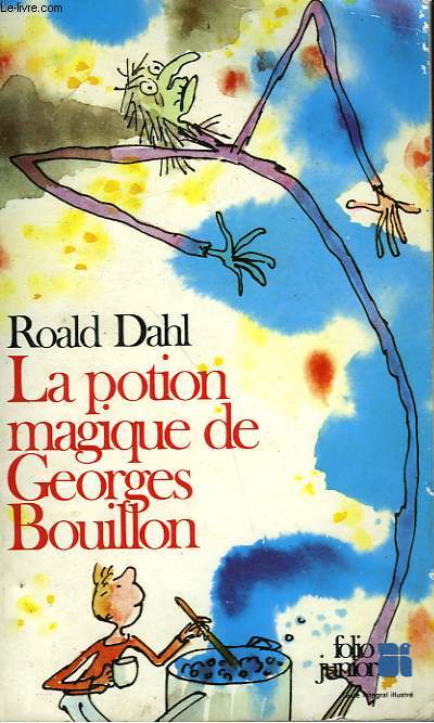 LA POTION MAGIQUE DE GEORGES BOUILLON