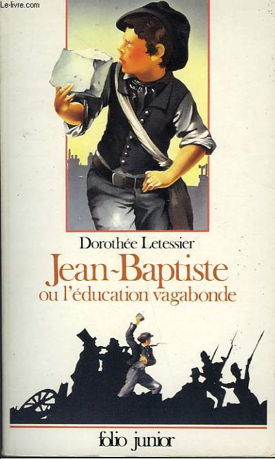 JEAN-BAPTISTE OU L'EDUCATION VAGABONDE