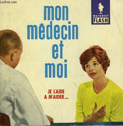 JE L'AIDE A M'AIDER... MON MEDECIN ET MOI