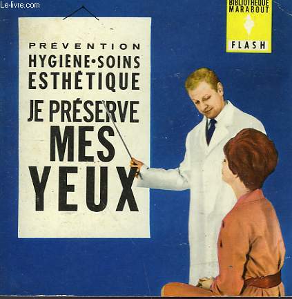 PREVENTION SOINS ESTHETIQUE - JE PRESERVE MES YEUX