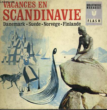 DANEMARK - FINLANDE - NORVEGE - SUEDE - VACANCES EN SCANDINAVIE