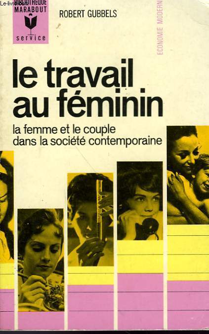 LE TRAVAIL AU FEMININ