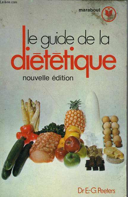 LE GUIDE DE LA DIETETIQUE