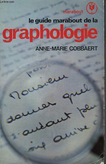 LE GUIDE MARABOUT DE LA GRAPHOLOGIE