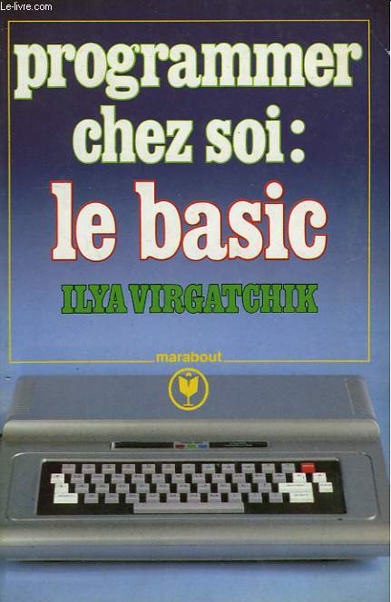 PROGRAMMER CHEZ SOI LE BASIC