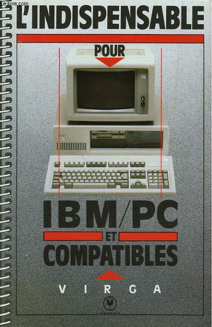 LK'INDISPENSABLE POUR IBM-PC ET COMPATIBLES