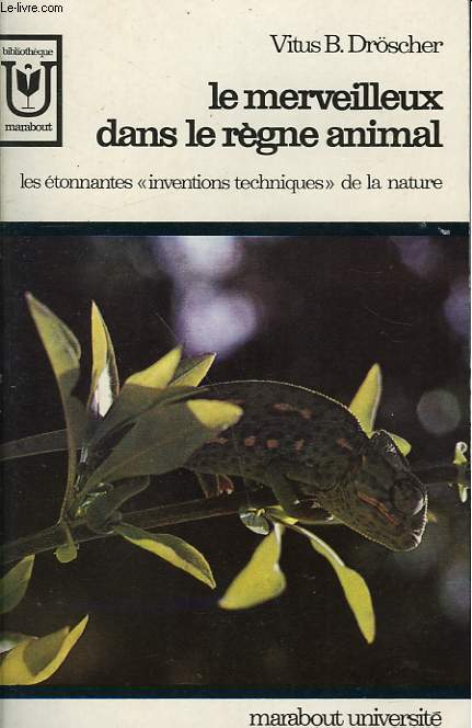 LE MERVEILLEUX DANS LE REGNE ANIMAL - LES ETONNANTES 