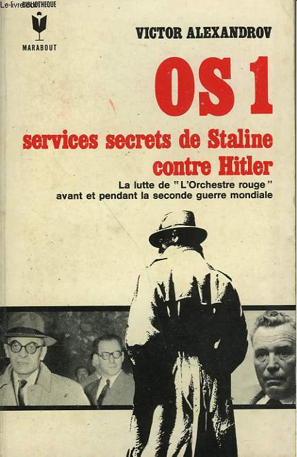 OS 1 SERVICE SECRETS DE STALINE CONTRE HITLER