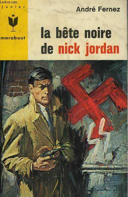 LA BETE NOIRE DE NICK JORDAN