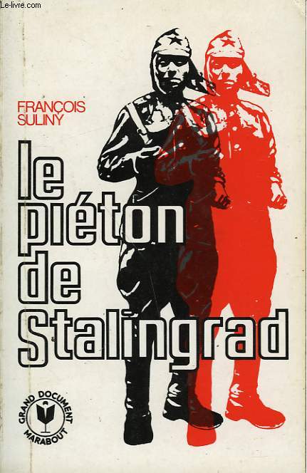 LE PIETON DE STALINGRAD
