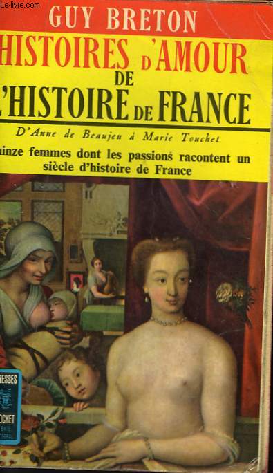 HISTOIRES D'AMOUR DE L'HISTOIRE DE FRANCE - TOME 2
