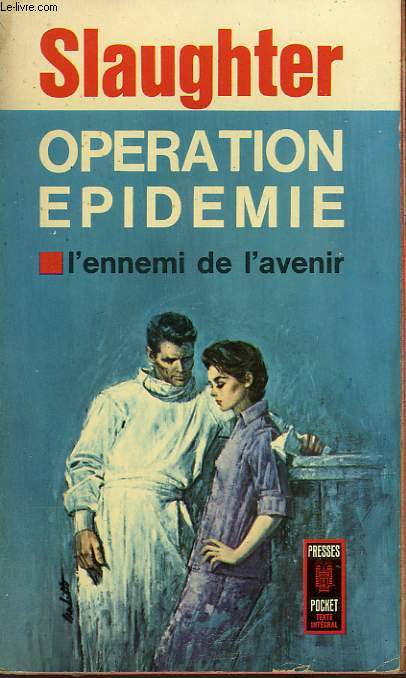 OPERATION EPIDEMIE - EPIDERMIC !