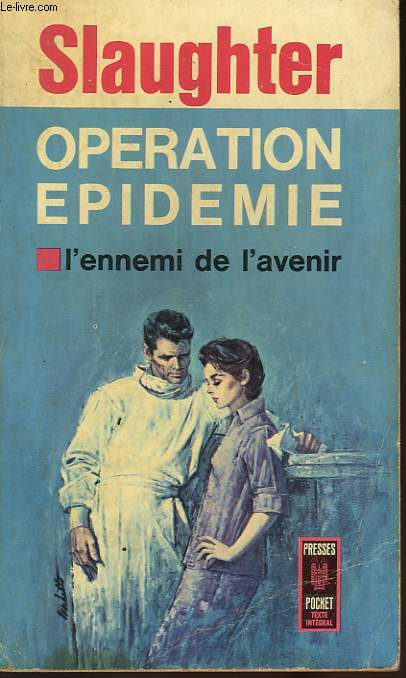 OPERATION EPIDEMIE - EPIDERMIC !