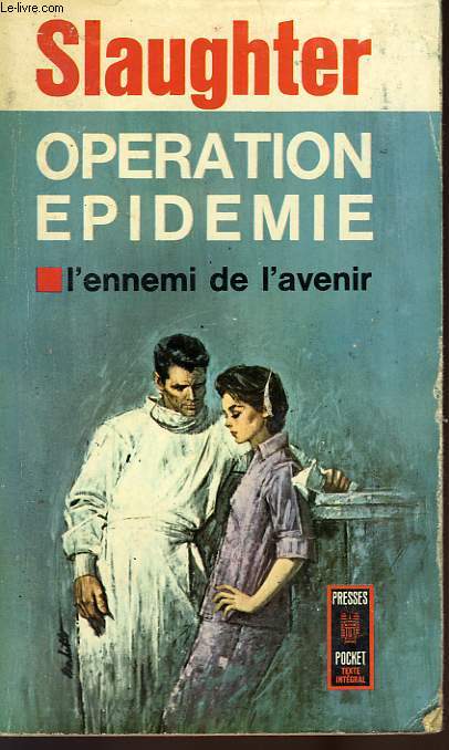 OPERATION EPIDEMIE - EPIDERMIC !