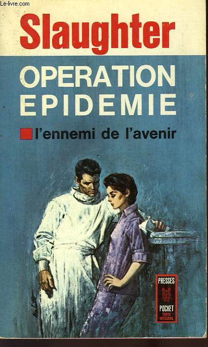 OPERATION EPIDEMIE - EPIDERMIC !