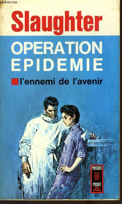 OPERATION EPIDEMIE - EPIDERMIC !