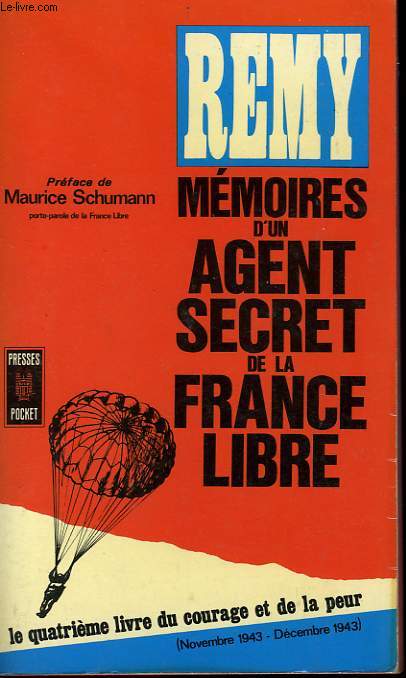 MEMOIRES D'UN AGENT SECRET DE LA FRANCE LIBRE - TOME 4 (1943)