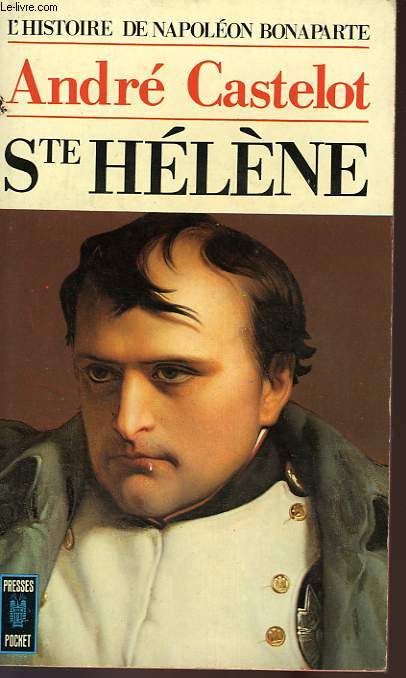 SAINTE-HELENE, 1814-1821 - TOME 6