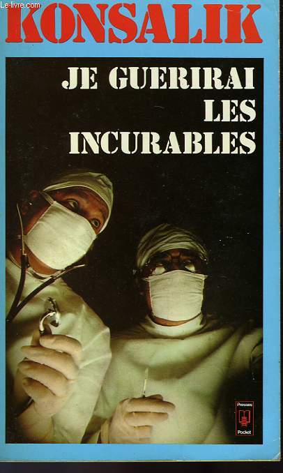 JE GUERIRAI LES INCURABLES - DIAGNOSE KREBS