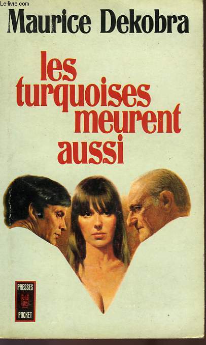 LES TURQUOISES MEURENT AUSSI