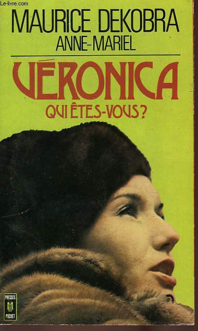 VERONICA, QUI ETES-VOUS? 