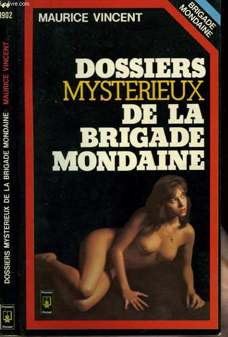 DOSSIERS MYSTERIEUX DE LA BRIGADE MONDAINE