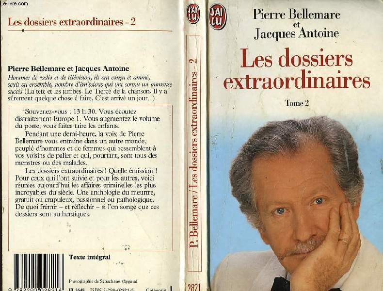 LES DOSSIERS EXTRAORDINAIRES DE PIERRE BELLEMARE - TOME 2