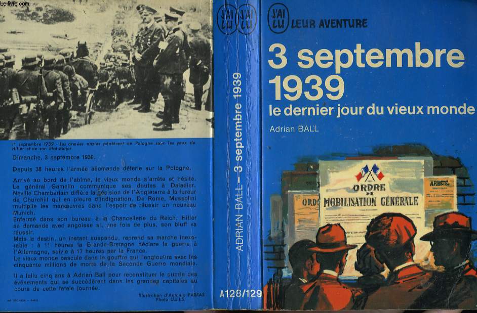 3 SEPTEMBRE 1939. LE DERNIER JOUR DU VIEUX MONDE (The last day of the old world)