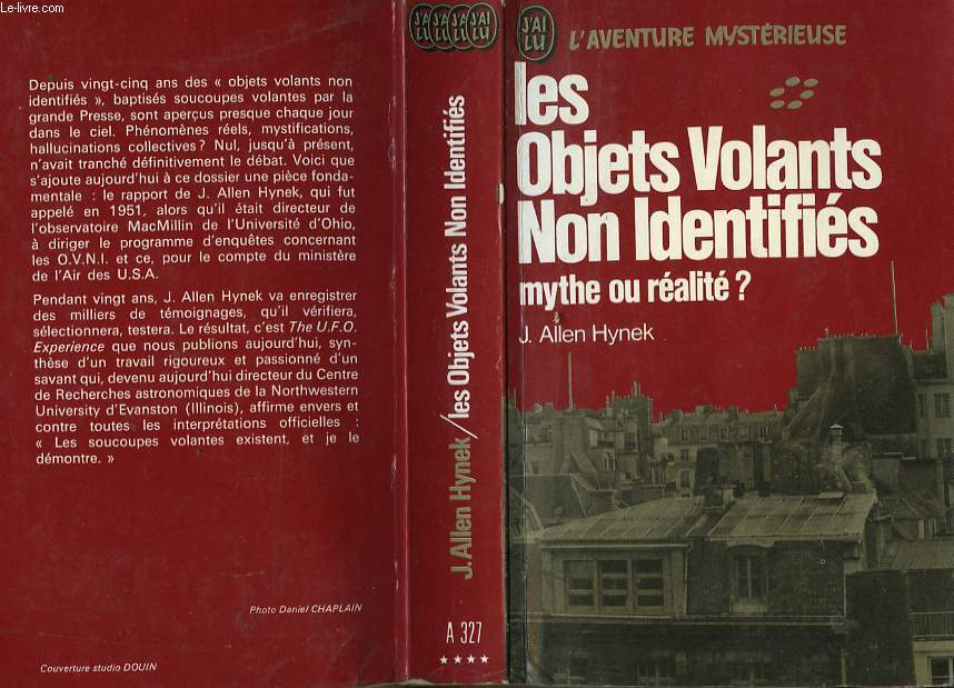 LES OBJETS VOLANTS NON IDENTIFIES : MYTHE OU REALITE? (The U.F.O. experience, a scientific inquiry)