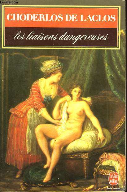 LES LIAISONS DANGEREUSES