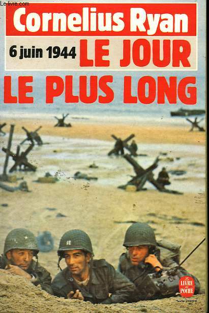 LE JOUR LE PLUS LONG - 6 JUIN 1944