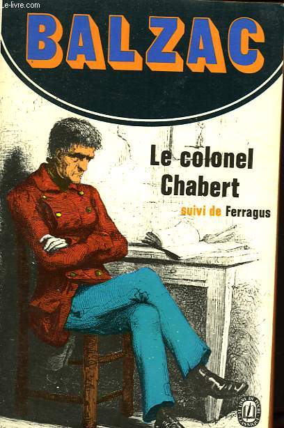 LE COLONEL CHABERT SUIVI DE FERRAGUS