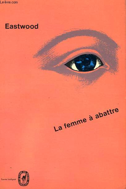 LA FEMME A ABATTRE