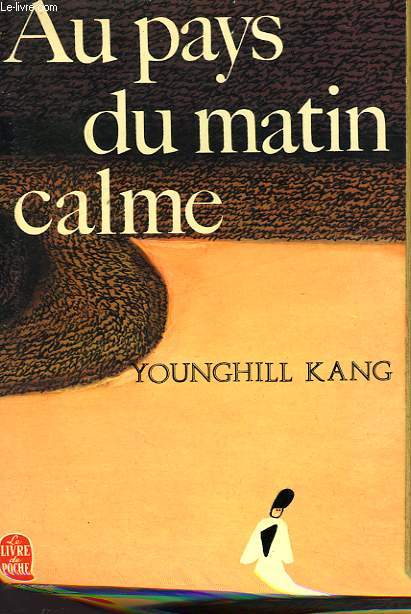 AU PAYS DU MATIN CALME