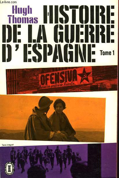 HISTOIRE DE LA GUERRE D'ESPAGNE TOME 1