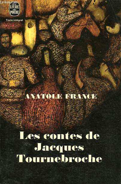 LES CONTES DE JACQUES TOURNEBROCHE