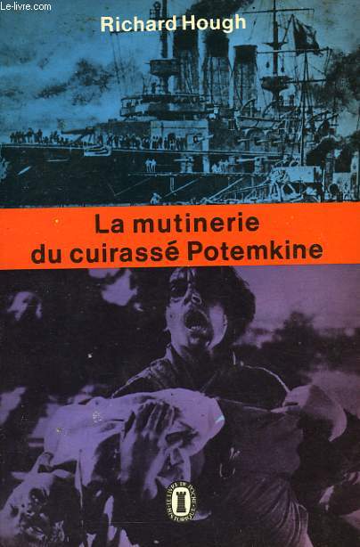 LA MUTINERIE DU CUIRASSE POTEMKINE - 27 JUIN 1905
