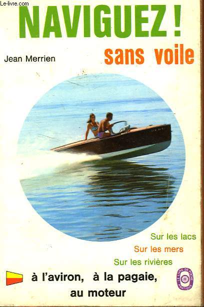 NAVIGUEZ ! SANS VOILE