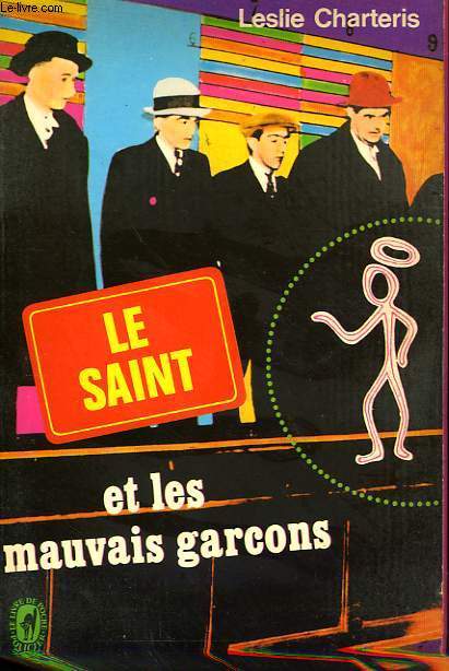 LE SAINT ET LES MAUVAIS GARCONS