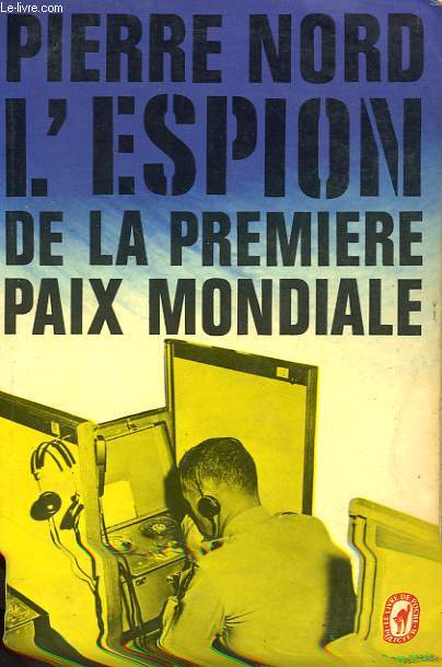 L'ESPION DE LA PREMIERE PAIX MONDIALE