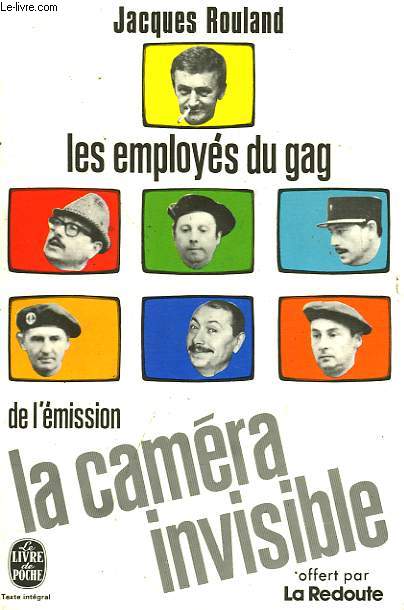 LES EMPLOYES DU GAG DE L'EMISSION LA CAMERA INVISIBLE