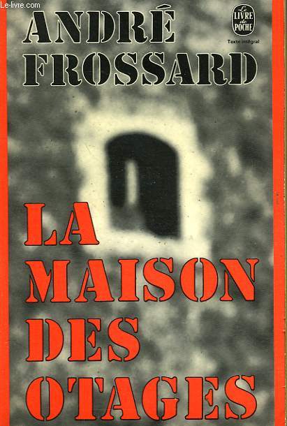 LA MAISON DES OTAGES - FORT MONTLUC PRISON ALLEMANDE