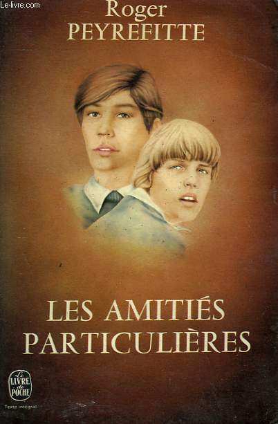 LES AMITIES PARTICULIERES