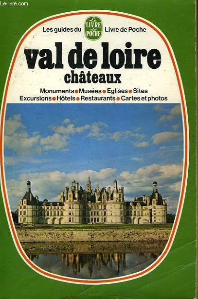 LES GUIDES DU LIVRE DE POCHE - VAL DE LOIRE