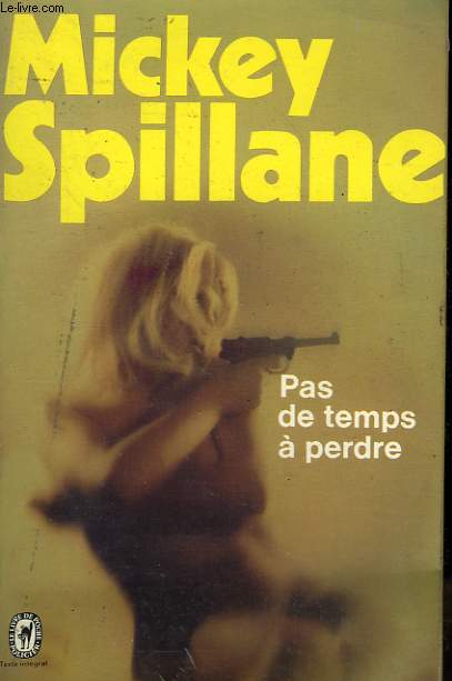 PAS DE TEMPS A PERDRE