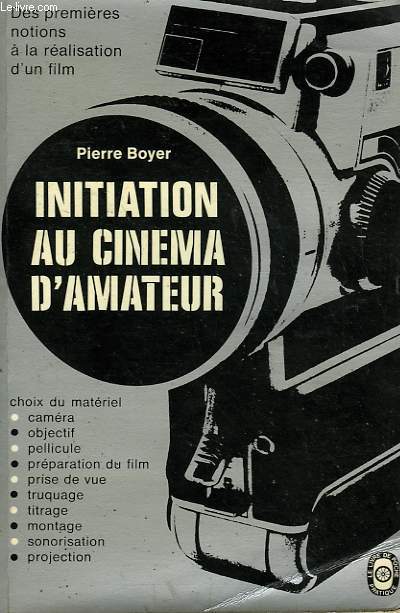 INITIATION AU CINEMA D'AMATEUR