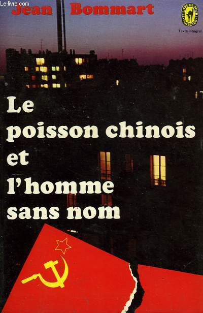 LE POISSSON CHINOIS ET L'HOMME SANS NOM - BOMMART JEAN - 1974 - Photo 1/1