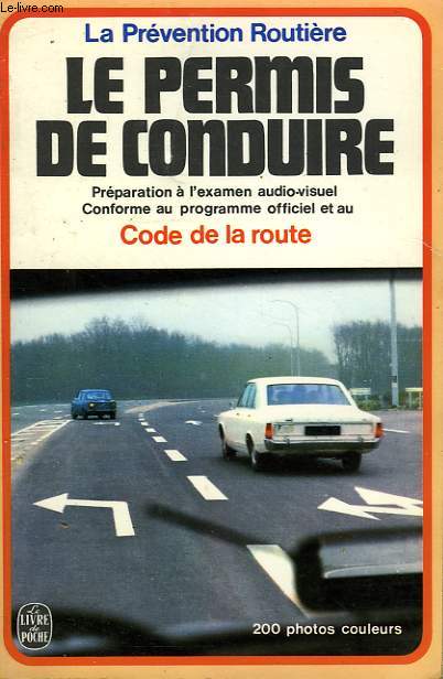 LE PERMIS DE CONDUIRE - PREVENTION ROUTIERE - 1974 - Photo 1/1