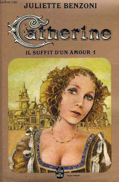 CATHERINE - IL SUFFIT D'UN AMOUR TOME 1